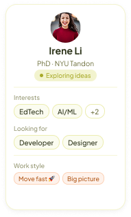 Refined profile card with name, school, stage, interests, what they’re looking for and work style
